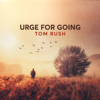 Urge for Going - Tom Rush
