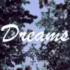 Dreams