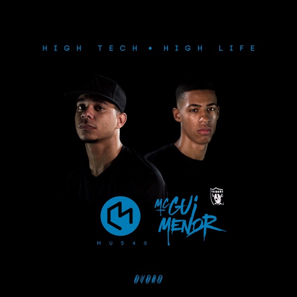 High Tech High Life (feat. Mc Gui Menor)