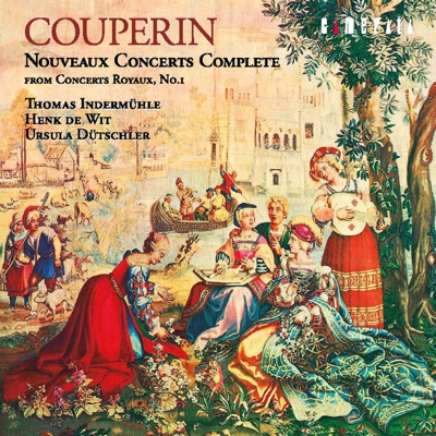 Couperin: Nouveaux concerts, Complete