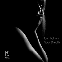 Your Breath - Single - Igor Kalinin