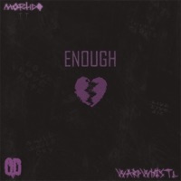 Enough (feat. Mortido) - Single - Warpwhistl