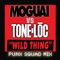 Wild Thing - MOGUAI & Tone-Loc lyrics