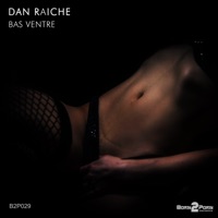Dan Raiche - Bas Ventre (Dean Gustavsson Remix)