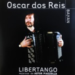 Oscar Dos Reis - Libertango