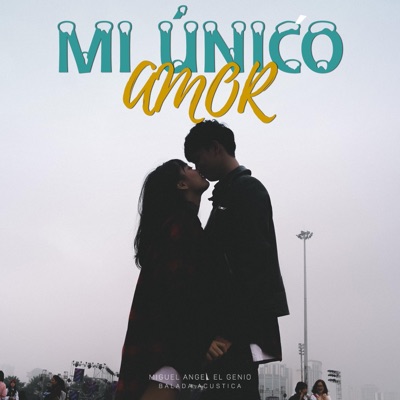 Mi Único Amor - Single