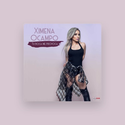 Listen to Ximena Ocampo, watch music videos, read bio, see tour dates & more!