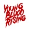 Young Blood Rising - Single