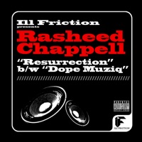 Resurrection b/w Dope Muziq - Rasheed Chappell