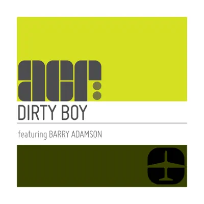 Dirty Boy (Featuring Barry Adamson) - Single - A Certain Ratio