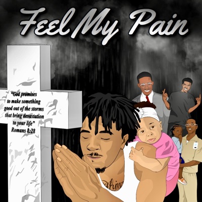 Feel My Pain (feat. CJ Legacy) - Single