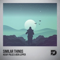 Similar Things - Single - Heavy Pulse & Ben Lepper