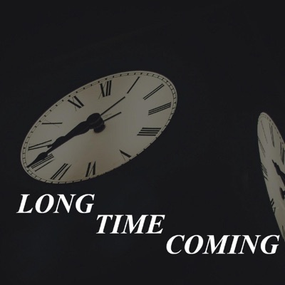 Long Time Coming