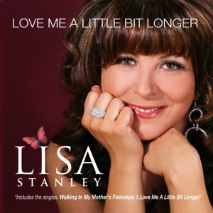 Lisa Stanley - Love Me a Little Bit Longer - 排舞 音乐