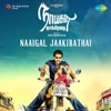 Naaigal Jaakirathai (Original Motion Picture Soundtrack) - EP