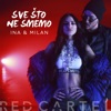 Sve Sto Ne Smemo (feat. Milan Stankovic) - Single, 2017