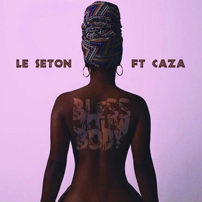 Bless Jouw Body (feat. Caza) - Single