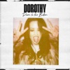 DOROTHY - Down to the Bottom