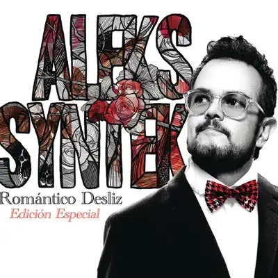 Romántico Desliz (Edición Especial) - Aleks Syntek