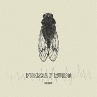 Fuerza y Ruido - EP - Reset