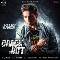 Crack Jatt - Single - Kambi Rajpuria