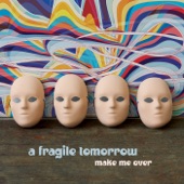 A Fragile Tomorrow - One Way Ticket