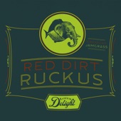 Red Dirt Ruckus - Wake up & Drink