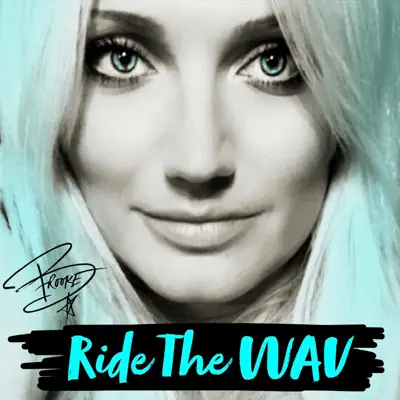 Ride the WAV - Single - Brooke Hogan