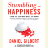 Stumbling on Happiness (Unabridged) - Daniel Gilbert
