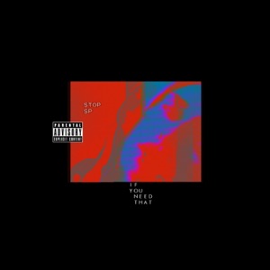 If You Need That - Single