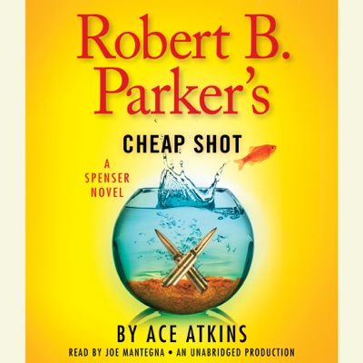 Robert B. Parker's Cheap Shot (Unabridged)