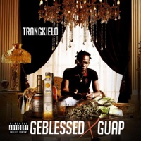 Geblessed & Guap - Single - Trangkielo