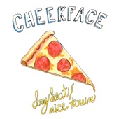 Cheekface - Dry Heat/Nice Town