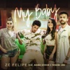 My Baby (feat. Naiara Azevedo & Furacão Love) - Single, 2018