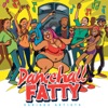 Dancehall Fatty