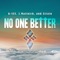 No One Better (feat. Efrain & J. Malinich) - K-SEE lyrics