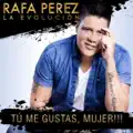 Tu me gustas mujer