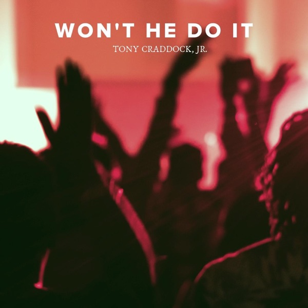 Won't He Do It - Single