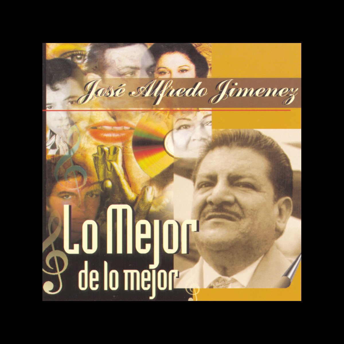 Lo Mejor de Lo Mejor José Alfredo Jiménez” álbum de José Alfredo
