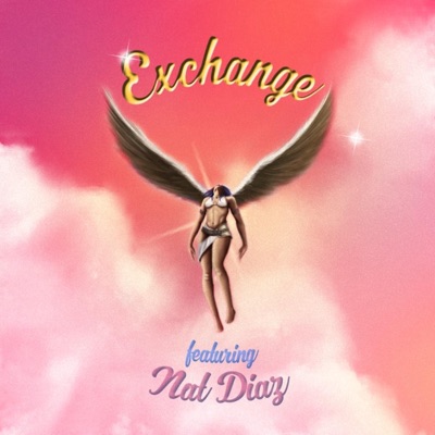 Exchange (feat. Nat Diaz) - Single