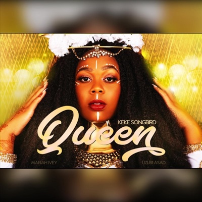 Queen (feat. Mariah Ivey & Uzuri Asad) - Single