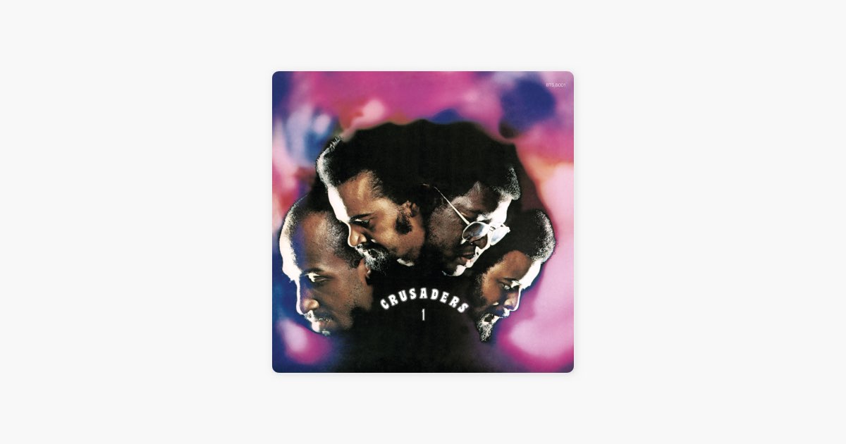 Crusaders 1 - Album by The Crusaders - Apple Music