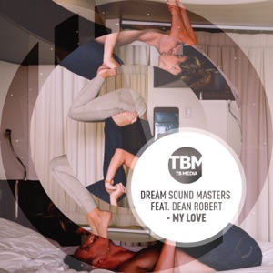 My Love (feat. Dean Robert) - Single