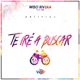 Te Iré a Buscar Single