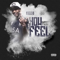 How You Feel - Single - Byrd