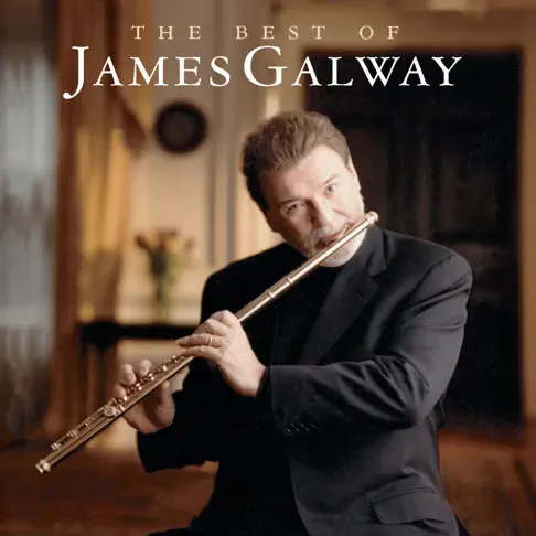 サー・ジェイムズ・ゴールウェイのThe Best of James Galway - Apple