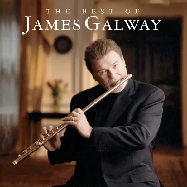 サー・ジェイムズ・ゴールウェイのThe Best of James Galway - Apple