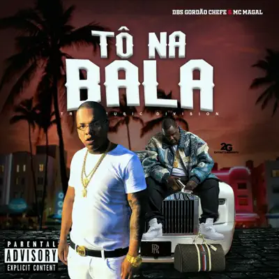 Tô na Bala - Single - Mc Magal
