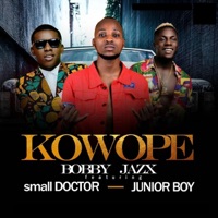 Kowope (feat. Small Doctor & Junior Boy) - Single - Bobby Jazx