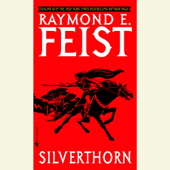 Silverthorn (Unabridged) - Raymond E. Feist